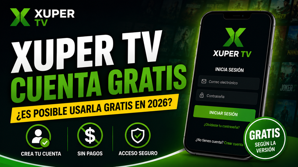 Xuper TV Cuenta Gratis 1