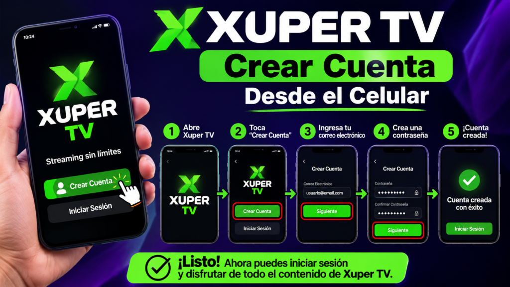 Xuper TV Crear Cuenta: Cómo Registrarse Paso a Paso en 2026 3 Xuper TV Mobile Account Setup